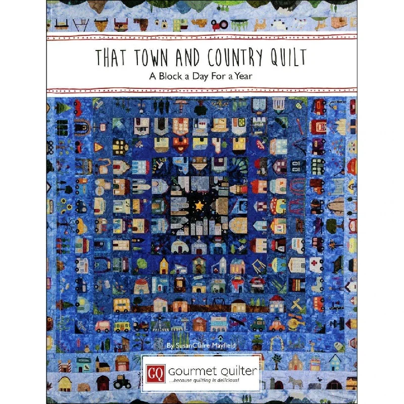 That Town and Country Quilt Book